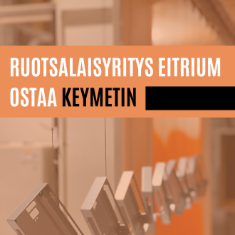 Ruotsalaisyritys Eitrium ostaa Ab Keymet Oy:n